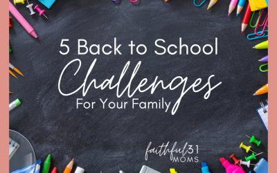 5 Back to School Challenges for Your Family 
