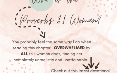 Who is the Proverbs 31 Woman?