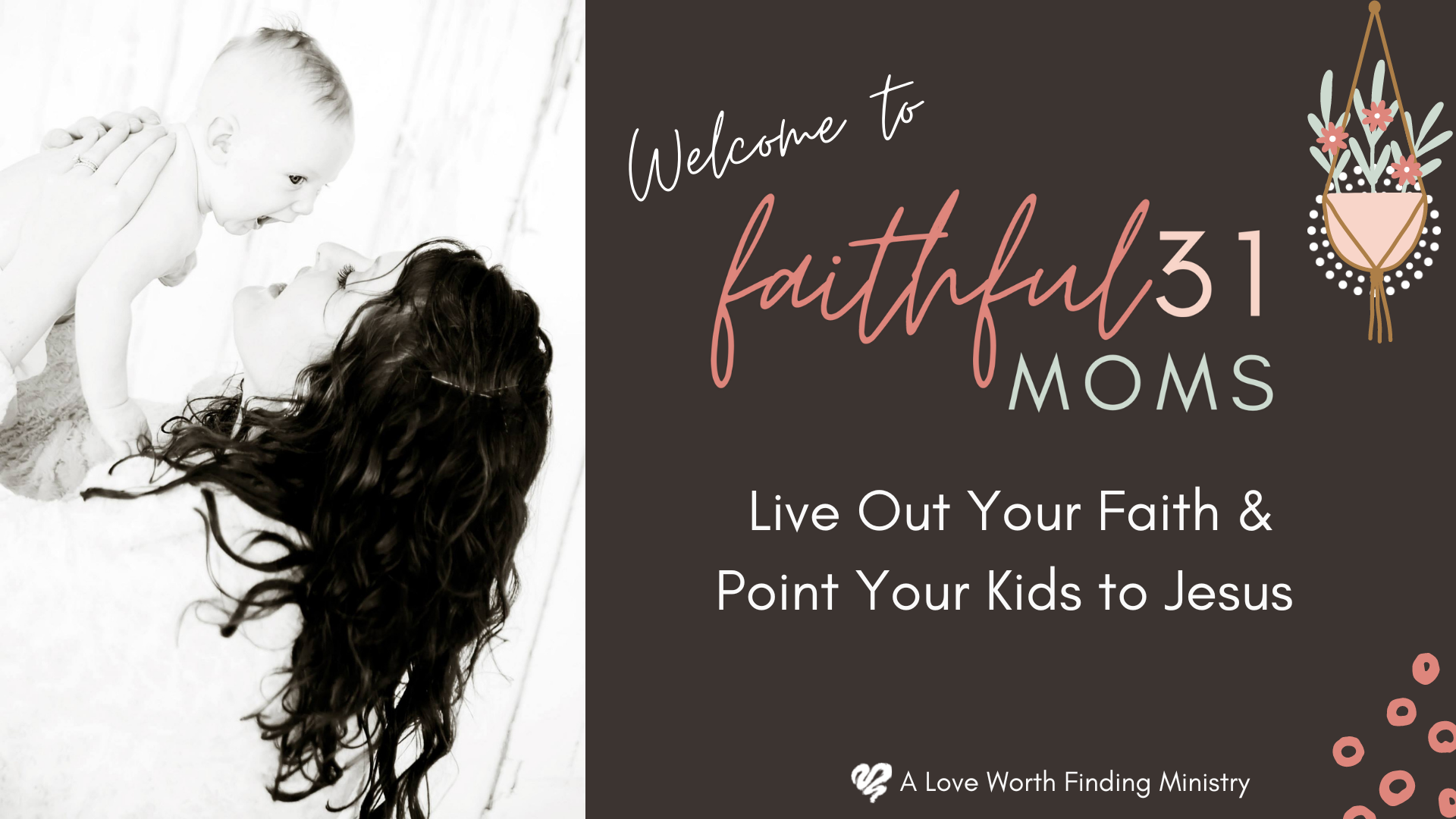 Living out your faith & Pointing your kids to Jesus