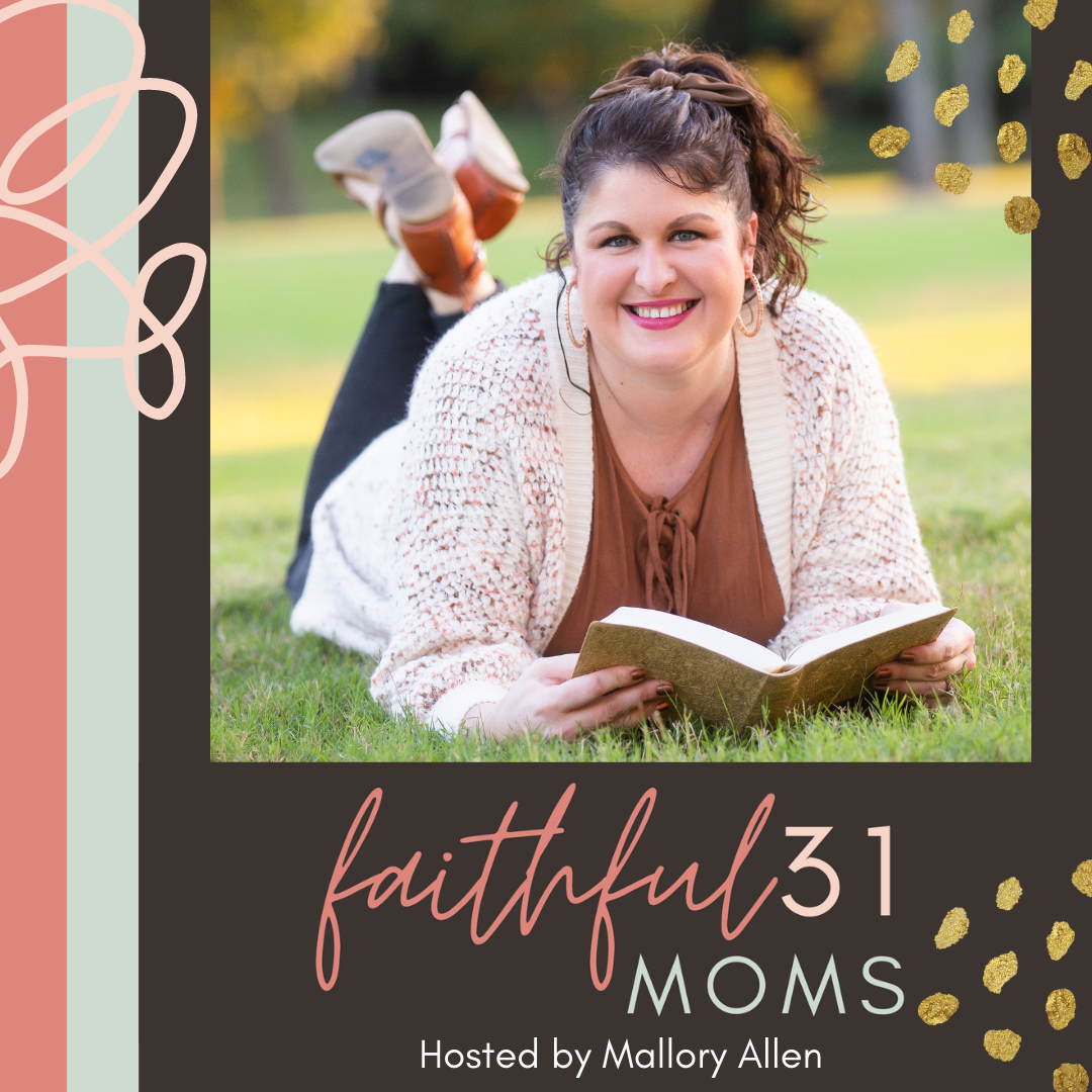 Faithful 31 Moms Podcast